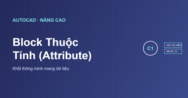 Block thuộc tính Attribute trong AutoCAD
