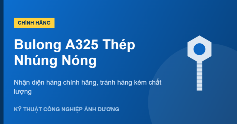 bulong A325 thép nhúng nóng chính hãng