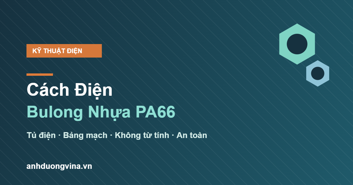 bulong nhựa PA66 cách điện