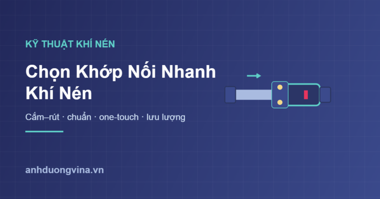Chọn khớp nối nhanh khí nén